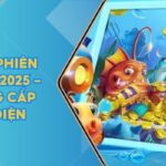 Bắn Cá Phiên Bản Mới 2025 - Sự Nâng Cấp Toàn Diện 5 Ban Ca Phien Ban Moi 2025