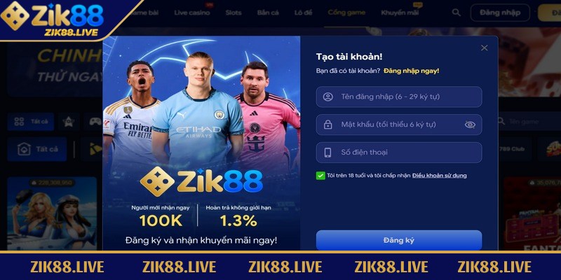 Zik88 - Sân Cược Hiện Đại Đón Đầu Xu Hướng Giải Trí Mới 6 Đăng ký tài khoản là thao tác đầu tiên để bước vào hành trình giải trí