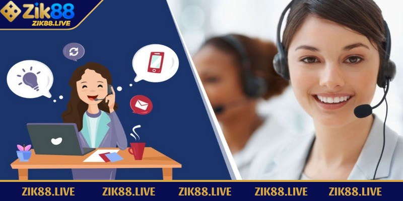 Zik88 - Sân Cược Hiện Đại Đón Đầu Xu Hướng Giải Trí Mới 7 Liên hệ chuyên viên CSKH qua nhiều kênh hỗ trợ nếu gặp sự cố